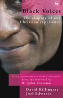 Voces negras: La configuración de nuestra experiencia cristiana - Black Voices: The Shaping of Our Christian Experience