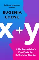 x+y - Manifiesto matemático para repensar el género - x+y - A Mathematician's Manifesto for Rethinking Gender