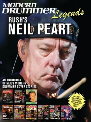 Leyendas de la batería moderna: Rush's Neil Peart - An Anthology of Neil's Modern Drummer Cover Stories: An Anthology of Neil's Modern Drummer Cover Stories (en inglés) - Modern Drummer Legends: Rush's Neil Peart - An Anthology of Neil's Modern Drummer Cover Stories: An Anthology of Neil's Modern Drummer Cover Stories