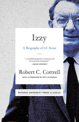 Izzy: Una biografía de I. F. Stone - Izzy: A Biography of I. F. Stone