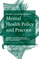 Más allá del paradigma del riesgo en la política y la práctica de la salud mental - Beyond the Risk Paradigm in Mental Health Policy and Practice
