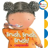 ¡Cepilla, cepilla, cepilla! (El niño novato) - Brush, Brush, Brush! (Rookie Toddler)