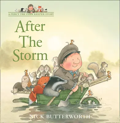 Después de la tormenta (una historia de Percy, el guardabosques) - After the Storm (a Percy the Park Keeper Story)