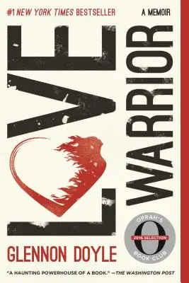 Guerrero del amor: A Memoir - Love Warrior: A Memoir