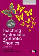 La enseñanza de la fonética sintética sistemática: Auditoría y prueba - Teaching Systematic Synthetic Phonics: Audit and Test