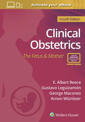 Obstetricia clínica: El feto y la madre - Clinical Obstetrics: The Fetus & Mother