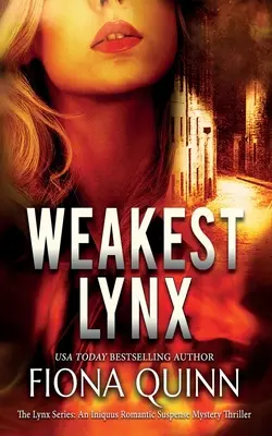 El lince más débil: Un thriller de misterio y suspense romántico de Iniquus - Weakest Lynx: An Iniquus Romantic Suspense Mystery Thriller