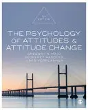 Psicología de las actitudes y del cambio de actitudes - The Psychology of Attitudes and Attitude Change