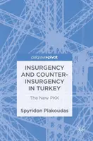 Insurgencia y contrainsurgencia en Turquía: El nuevo Pkk - Insurgency and Counter-Insurgency in Turkey: The New Pkk