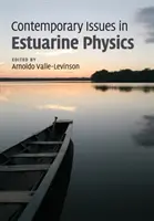 Cuestiones contemporáneas de física estuarina - Contemporary Issues in Estuarine Physics