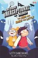 La liga de los niños excepcionales: Los niños que sabían demasiado poco - Libro 3 - League of Unexceptional Children: The Kids Who Knew Too Little - Book 3