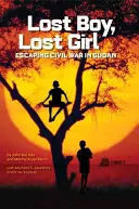 Lost Boy, Lost Girl: Escapar de la guerra civil en Sudán - Lost Boy, Lost Girl: Escaping Civil War in Sudan