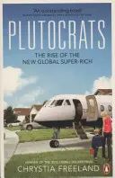 Plutócratas - El ascenso de los nuevos superricos mundiales - Plutocrats - The Rise of the New Global Super-Rich