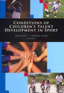 Condiciones del desarrollo del talento infantil en el deporte - Conditions of Children's Talent Development in Sport