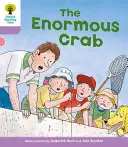 Oxford Reading Tree: Level 1+: Decode and Develop: El Cangrejo Enorme - Oxford Reading Tree: Level 1+: Decode and Develop: The Enormous Crab