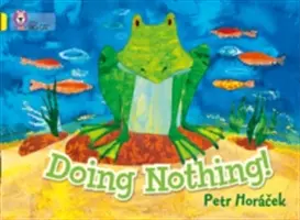 No hacer nada - Doing Nothing