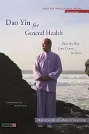 DAO Yin para la Salud General: DAO Yin Bao Jian Gong 1ª Forma - DAO Yin for General Health: DAO Yin Bao Jian Gong 1st Form