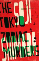 Los asesinatos del Zodiaco de Tokio - The Tokyo Zodiac Murders