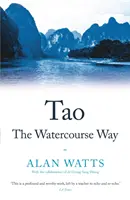 Tao: el camino del agua - Tao: The Watercourse Way