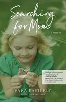 En busca de mamá: A Memoir - Searching for Mom: A Memoir