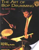 El arte de tocar la batería: Libro y audio en línea - The Art of Bop Drumming: Book & Online Audio