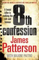 8th Confession - Un brutal asesino acecha a los ricos y famosos (Women's Murder Club 8) - 8th Confession - A brutal killer is stalking the rich and famous (Women's Murder Club 8)