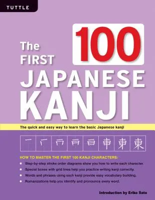 Los 100 primeros kanji japoneses: (Jlpt Nivel N5) la manera rápida y fácil de aprender los kanji japoneses básicos - The First 100 Japanese Kanji: (Jlpt Level N5) the Quick and Easy Way to Learn the Basic Japanese Kanji