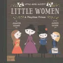 Mujercitas: Cartilla Babylit(r) para jugar - Little Women: A Babylit(r) Playtime Primer