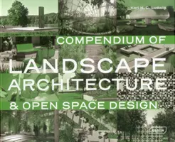 Compendio de arquitectura paisajística y diseño de espacios abiertos - Compendium of Landscape Architecture: & Open Space Design