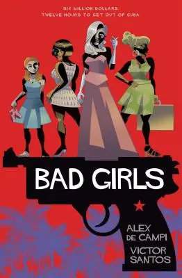 Chicas malas - Bad Girls