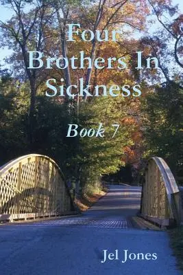 Cuatro hermanos enfermos Libro 7 - Four Brothers In Sickness Book 7