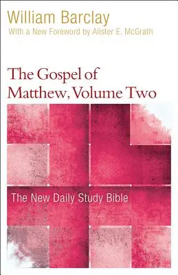 El Evangelio de Mateo, Tomo 2 - The Gospel of Matthew, Volume 2