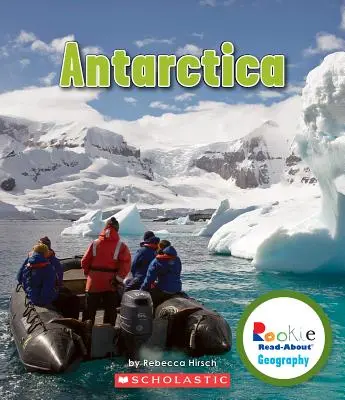 La Antártida (Geografía para novatos: Continentes) - Antarctica (Rookie Read-About Geography: Continents)