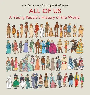 Todos nosotros: Historia del mundo para jóvenes - All of Us: A Young People's History of the World