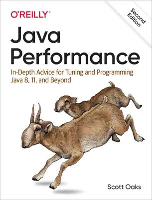 Java Performance: Consejos detallados para ajustar y programar Java 8, 11 y posteriores - Java Performance: In-Depth Advice for Tuning and Programming Java 8, 11, and Beyond