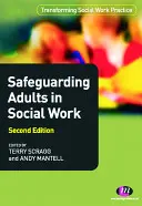 La protección de los adultos en el trabajo social - Safeguarding Adults in Social Work