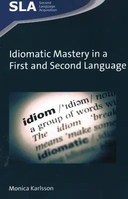 Dominio idiomático en una primera y segunda lengua - Idiomatic Mastery in a First and Second Language