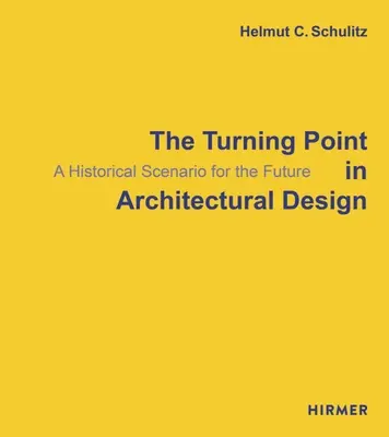 El punto de inflexión en el diseño arquitectónico: Un escenario histórico para el futuro - The Turning Point in Architectural Design: A Historical Scenario for the Future