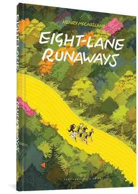 Fugitivos de Ocho Carriles - Eight Lane Runaways