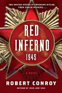 Infierno rojo: 1945 - Red Inferno: 1945