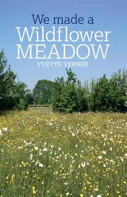 Hicimos un prado de flores silvestres - We Made a Wildflower Meadow