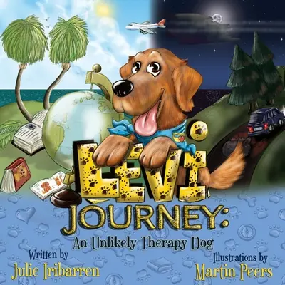 El viaje de Levi: Un insólito perro terapeuta - Levi Journey: An Unlikely Therapy Dog