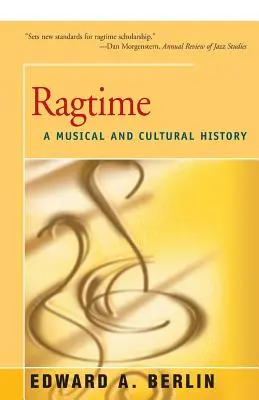 Ragtime: Una historia musical y cultural - Ragtime: A Musical and Cultural History