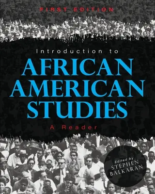 Introducción a los estudios afroamericanos: A Reader - Introduction to African American Studies: A Reader