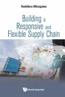 Construir una cadena de suministro flexible y con capacidad de respuesta - Building a Responsive and Flexible Supply Chain