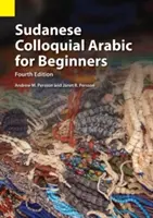 Árabe coloquial sudanés para principiantes - Sudanese Colloquial Arabic for Beginners