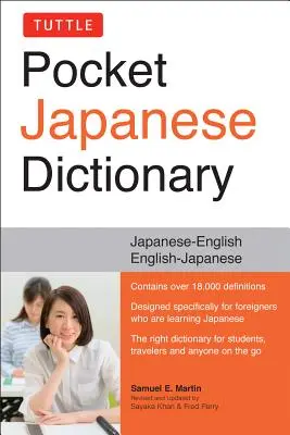 Diccionario Japonés de Bolsillo Tuttle: Japonés-Inglés-Inglés-Japonés Completamente Revisado y Actualizado Segunda Edición - Tuttle Pocket Japanese Dictionary: Japanese-English English-Japanese Completely Revised and Updated Second Edition