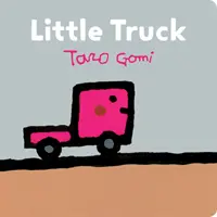 Pequeño camión: (Libros de transporte para niños pequeños, Libro de cartón para niños pequeños) - Little Truck: (Transportation Books for Toddlers, Board Book for Toddlers)