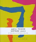 Correspondencia - Pablo Picasso y Gertrude Stein - Correspondence - Pablo Picasso and Gertrude Stein