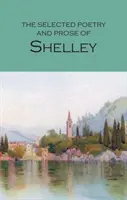 La poesía y la prosa selectas de Shelley - The Selected Poetry & Prose of Shelley